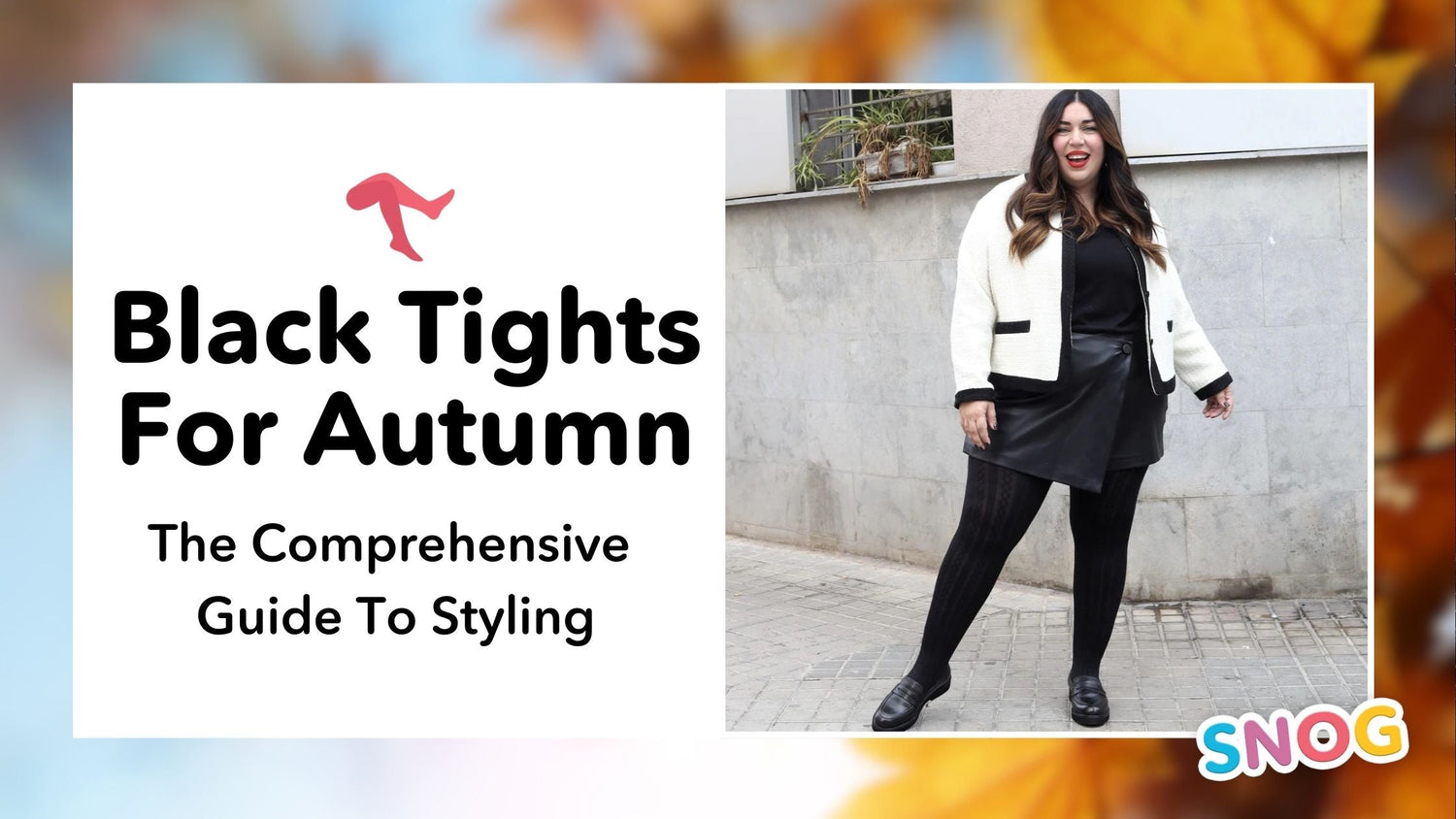 Collants noirs pour l'automne : Votre guide complet - Snag