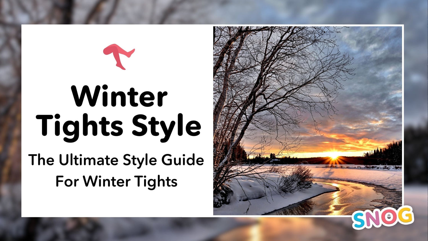 Guida allo stile dei collant invernali perfetti - Snag