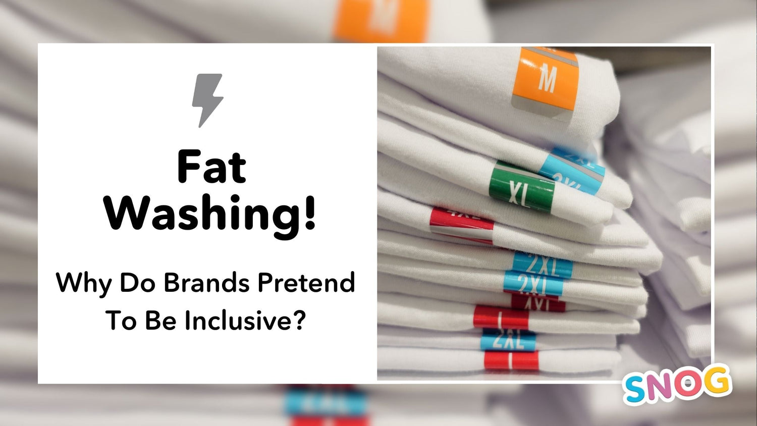 Fat-washing: Por qué estoy harta de que las marcas pretendan ser inclusivas - Snag